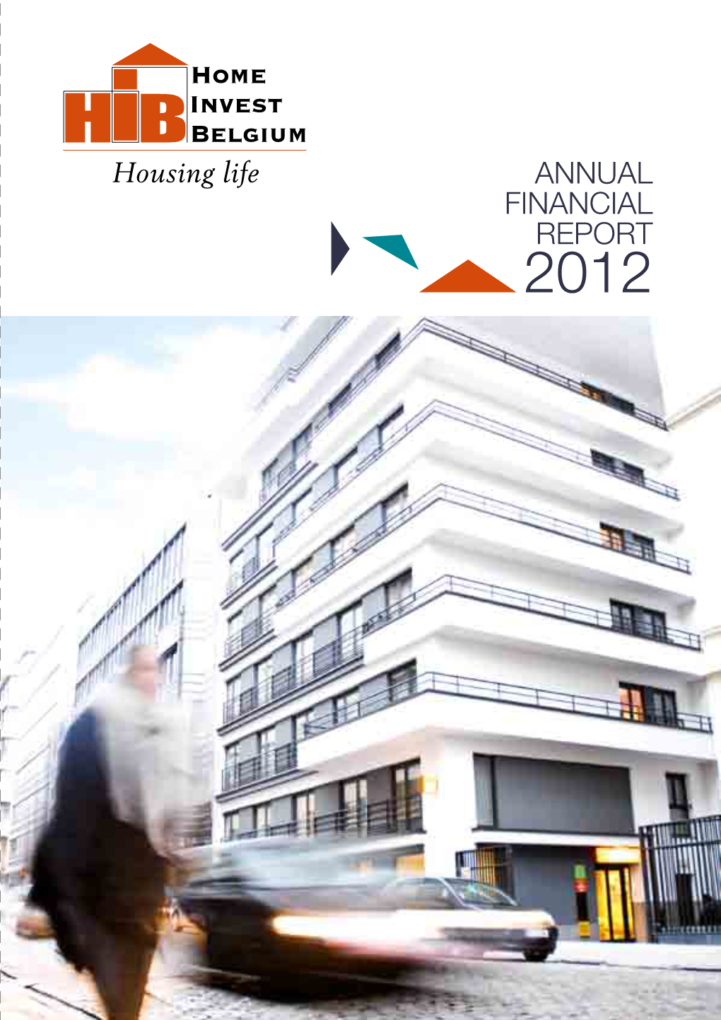 ANNUAL FINANCIAL REPORT Home Invest Belgium