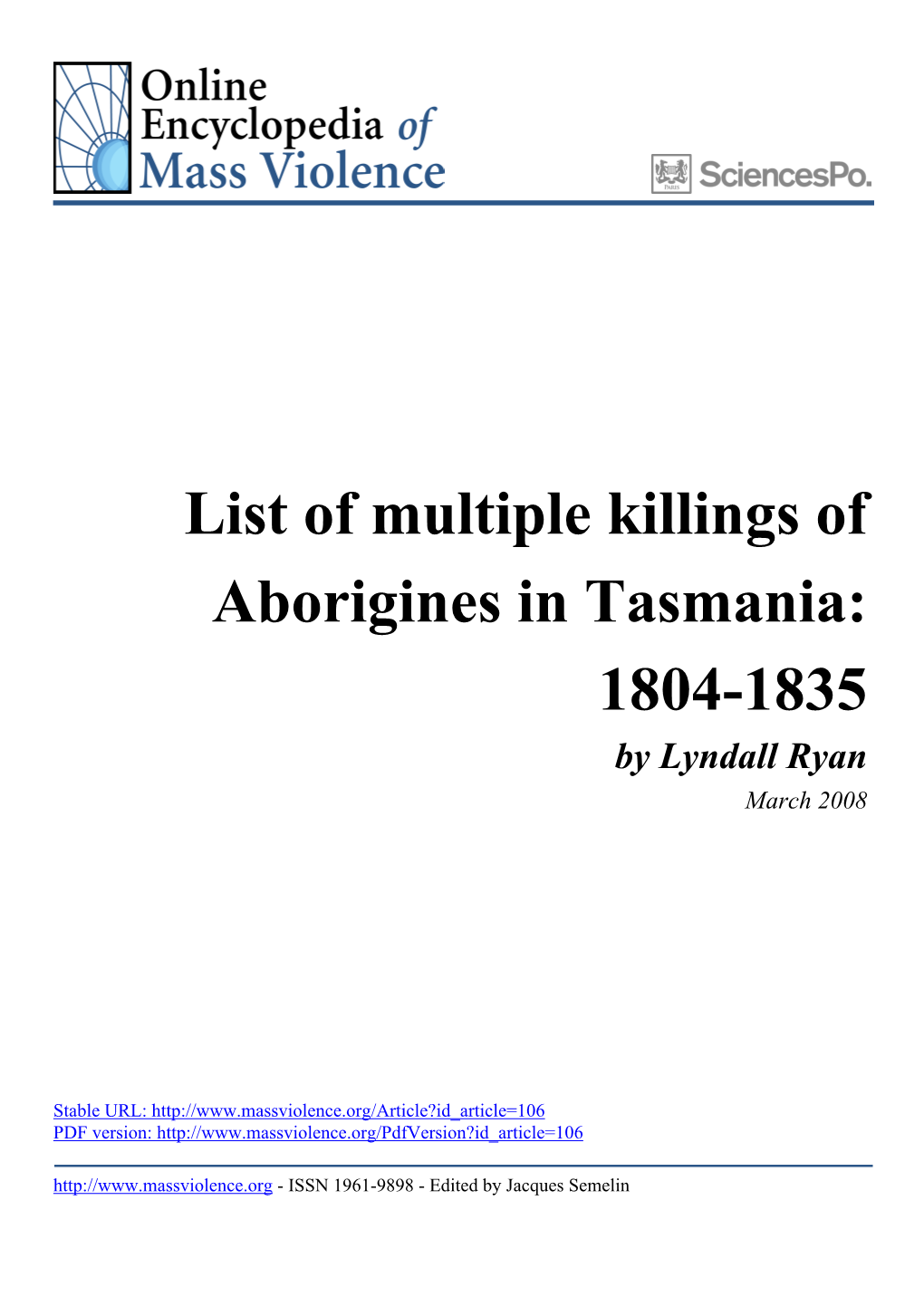 List of Multiple Killings of Aborigines in Tasmania: 1804-1835 by Lyndall Ryan March 2008