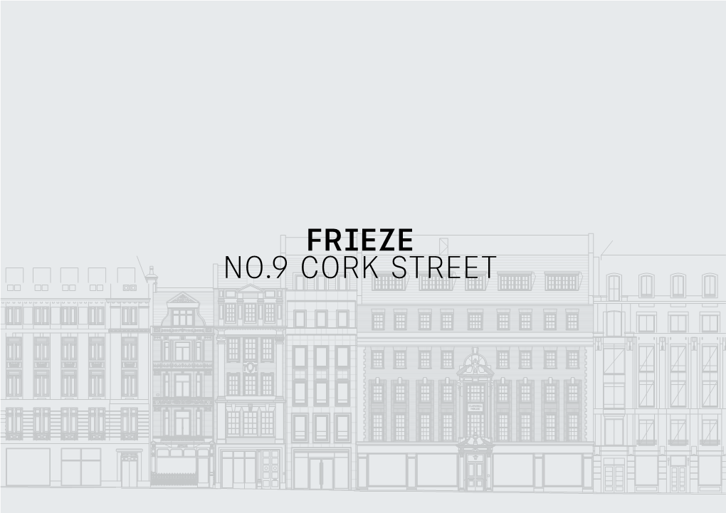 Frieze No.9 Cork Street No.9 Cork Street