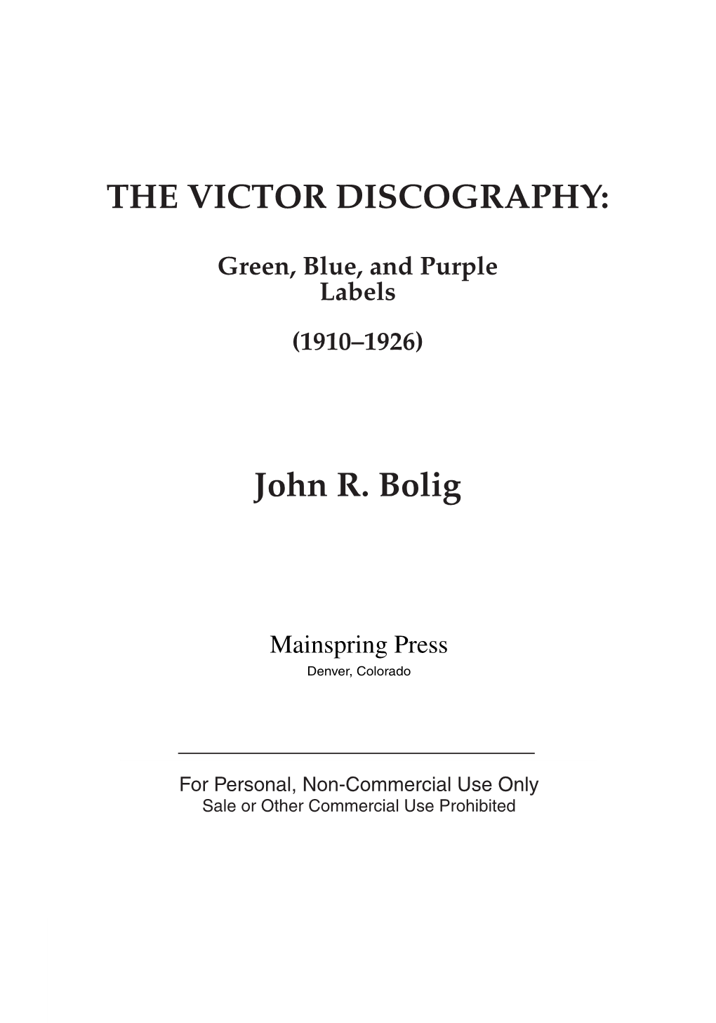 THE VICTOR DISCOGRAPHY: John R. Bolig