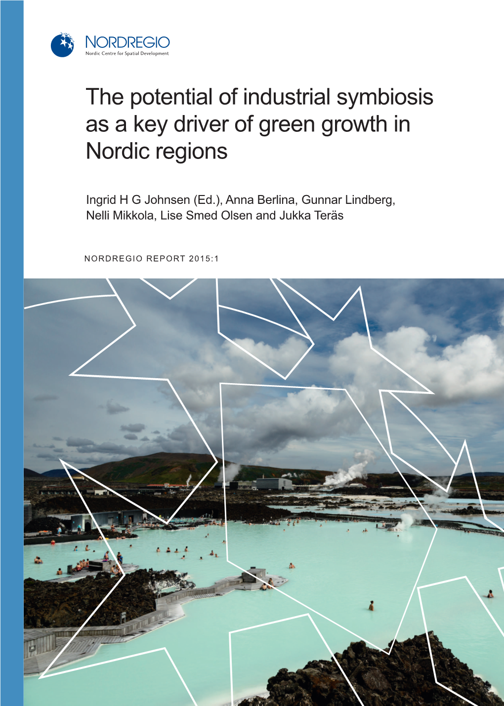 The Potential of Industrial Symbiosis As a Key Driver of Green Growth in Nordic Regions