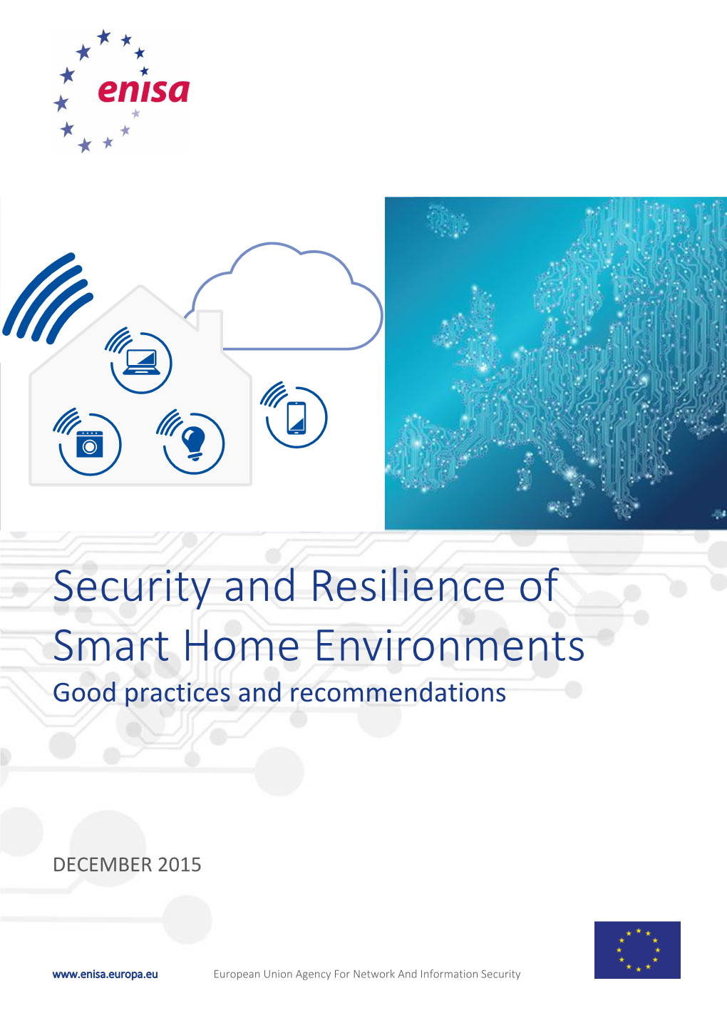 Security and Resilience of Smart Home Environments Good Practices and Recommendations