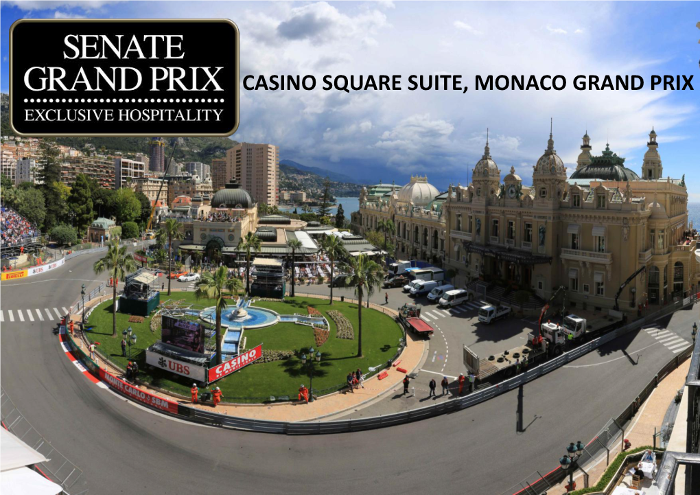 Casino Square Suite – Monaco Grand Prix – Hotel De Paris