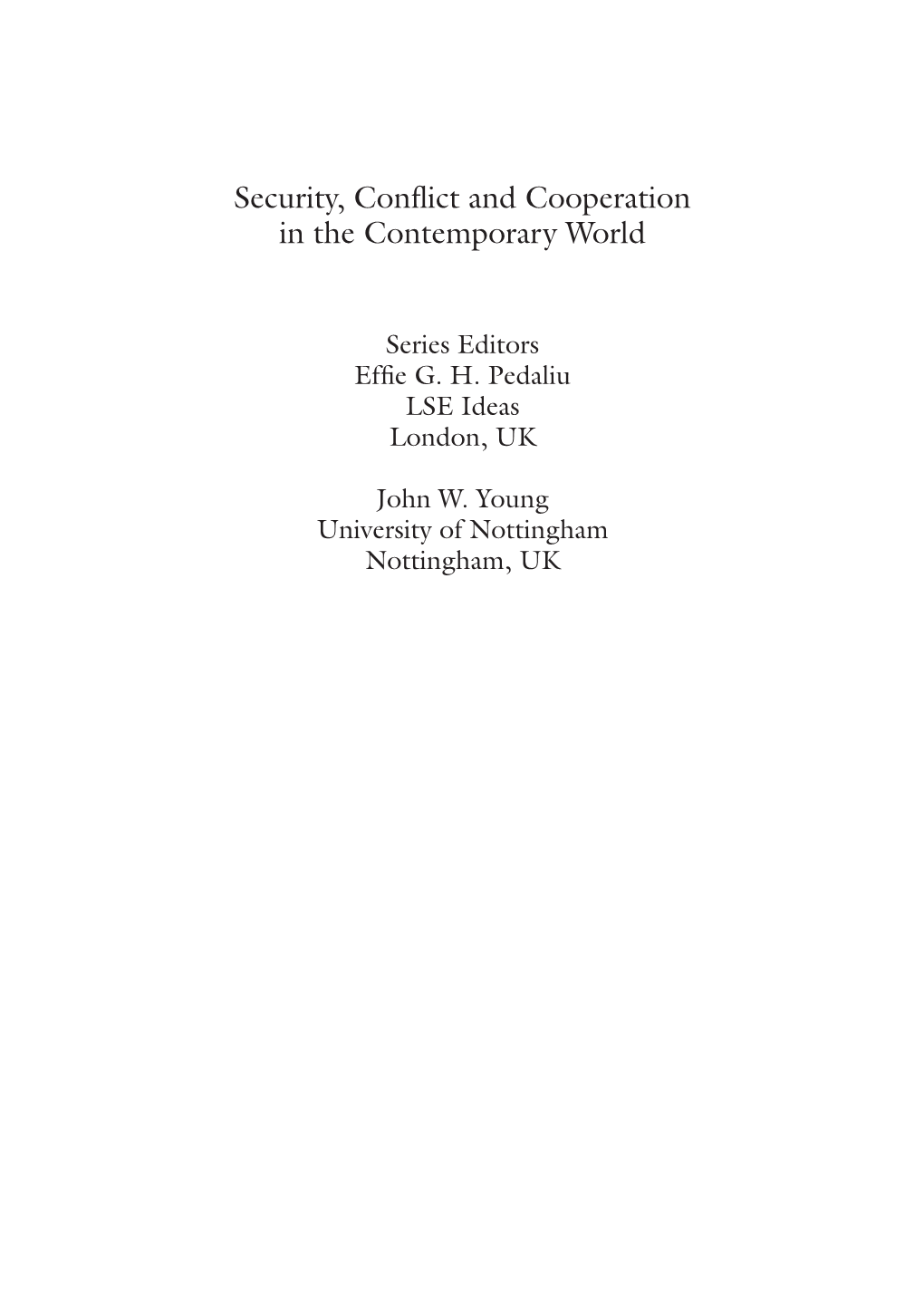 Security, Conflict and Cooperation in the Contemporary World