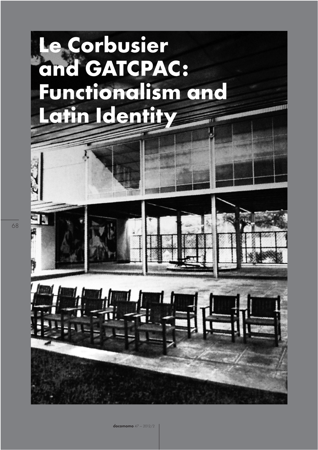 Le Corbusier and GATCPAC: Functionalism and Latin Identity