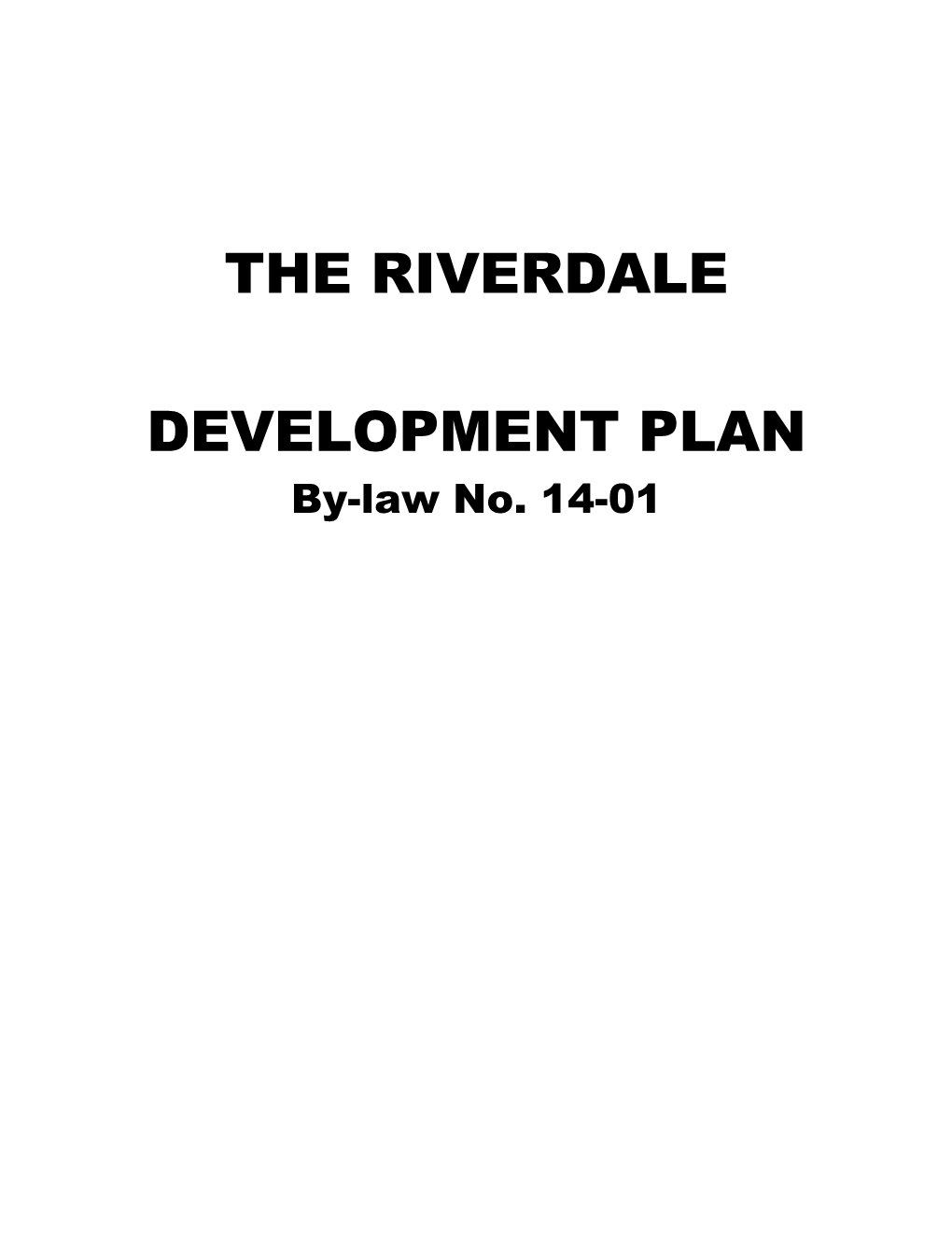 The Riverdale Development Plan