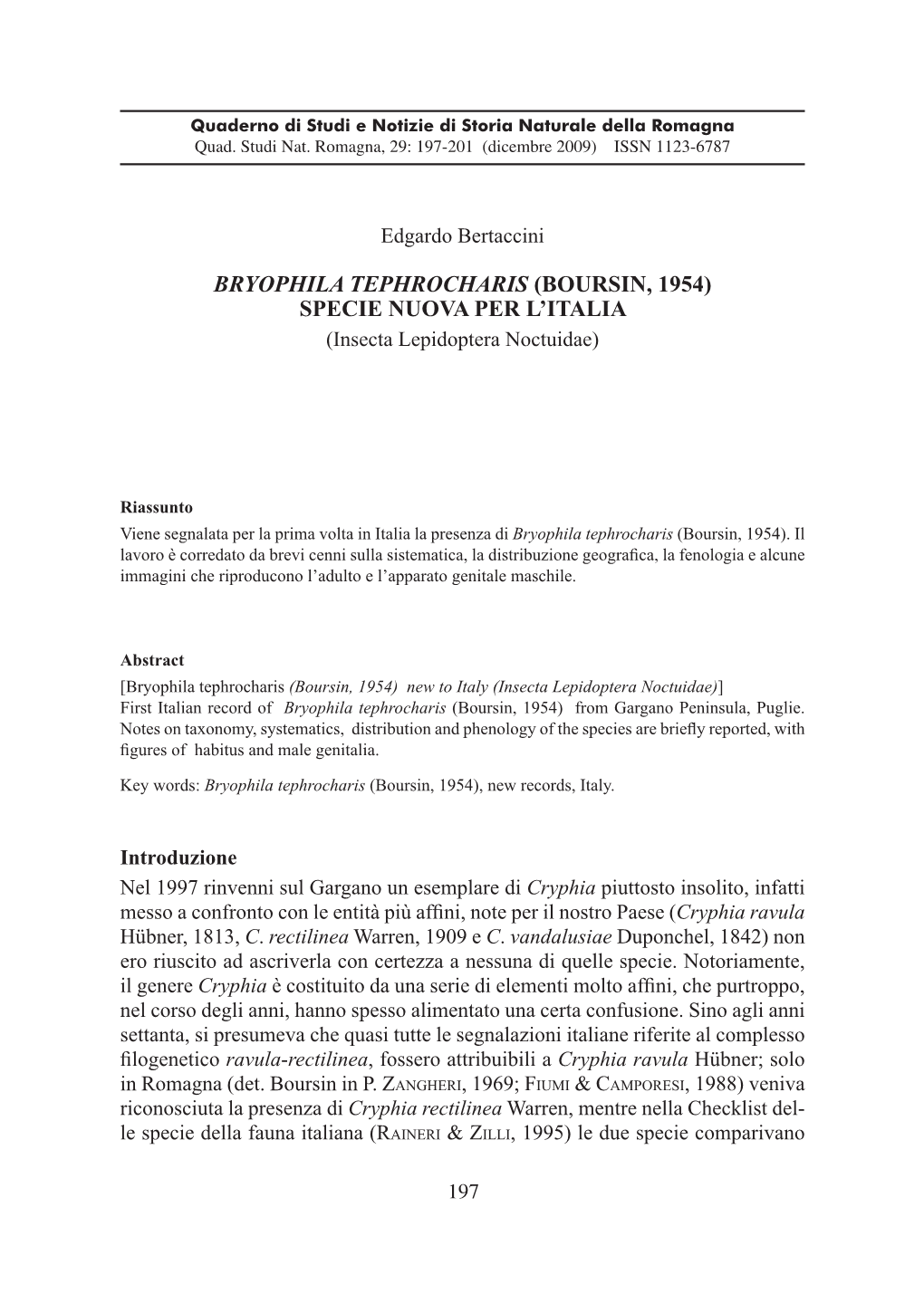BRYOPHILA TEPHROCHARIS (BOURSIN, 1954) SPECIE NUOVA PER L’ITALIA (Insecta Lepidoptera Noctuidae)