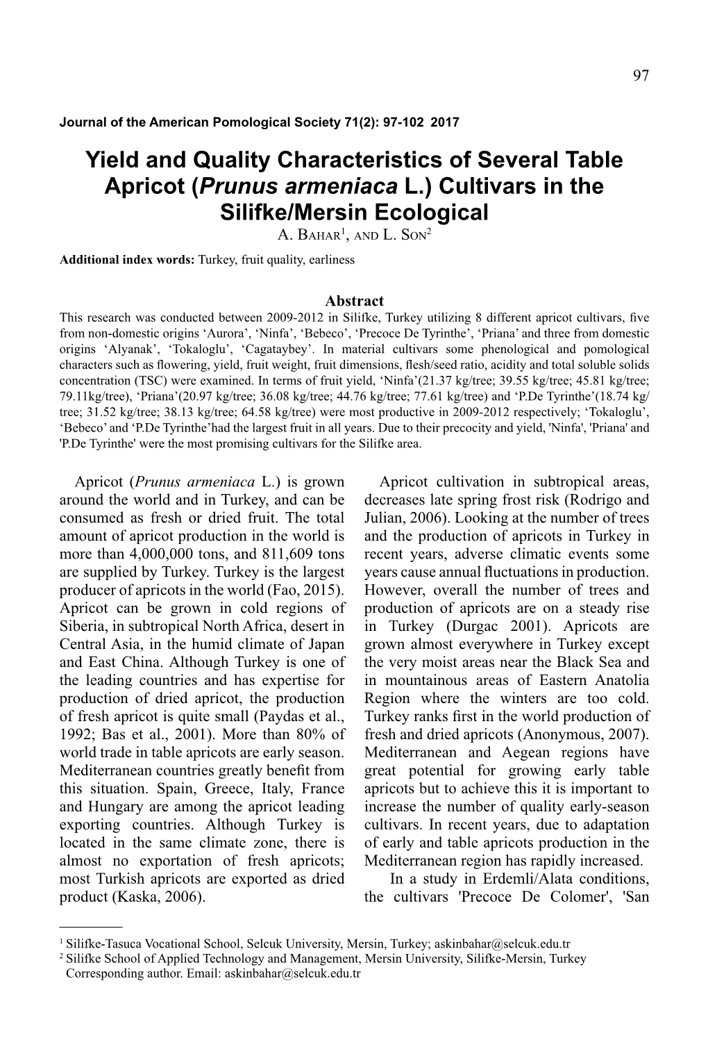 Yield and Quality Characteristics of Several Table Apricot (Prunus Armeniaca L.) Cultivars in the Silifke/Mersin Ecological A