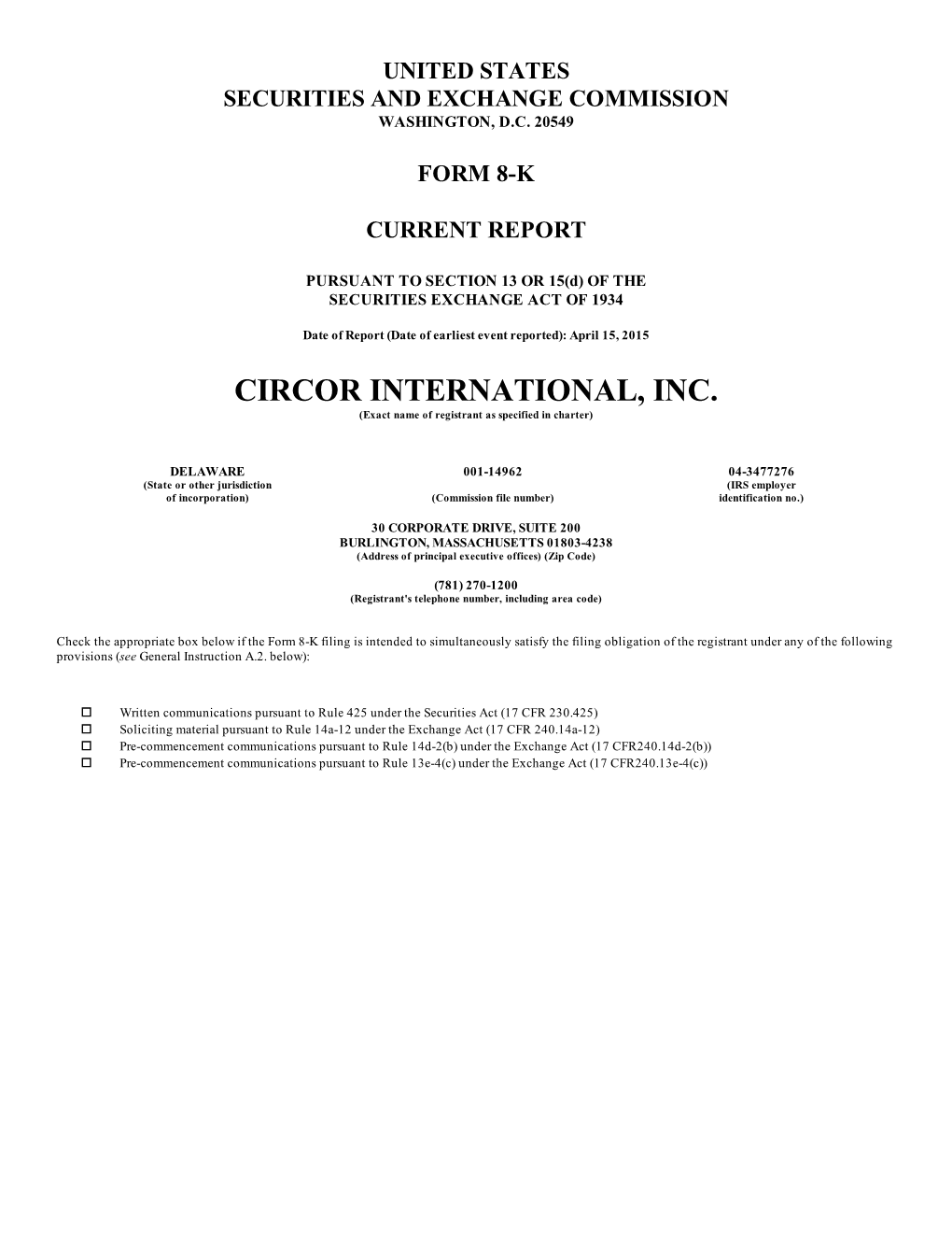 CIRCOR INTERNATIONAL, INC. (Exact Name of Registrant As Specified in Charter)