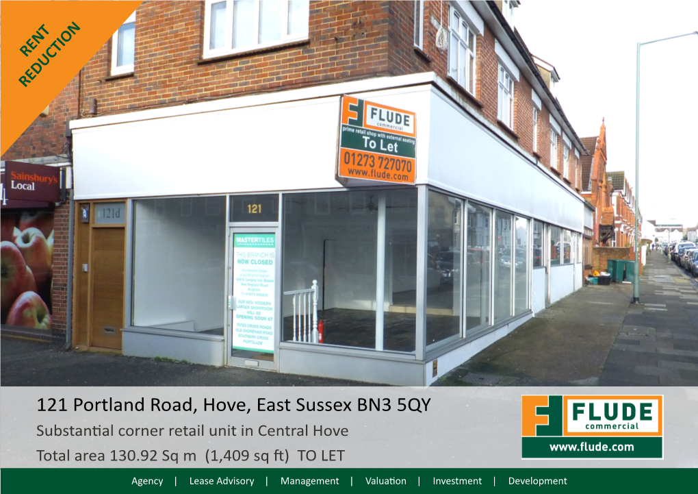 121 Portland Road, Hove, East Sussex BN3 5QY Substantial Corner Retail Unit in Central Hove Total Area 130.92 Sq M (1,409 Sq Ft) to LET