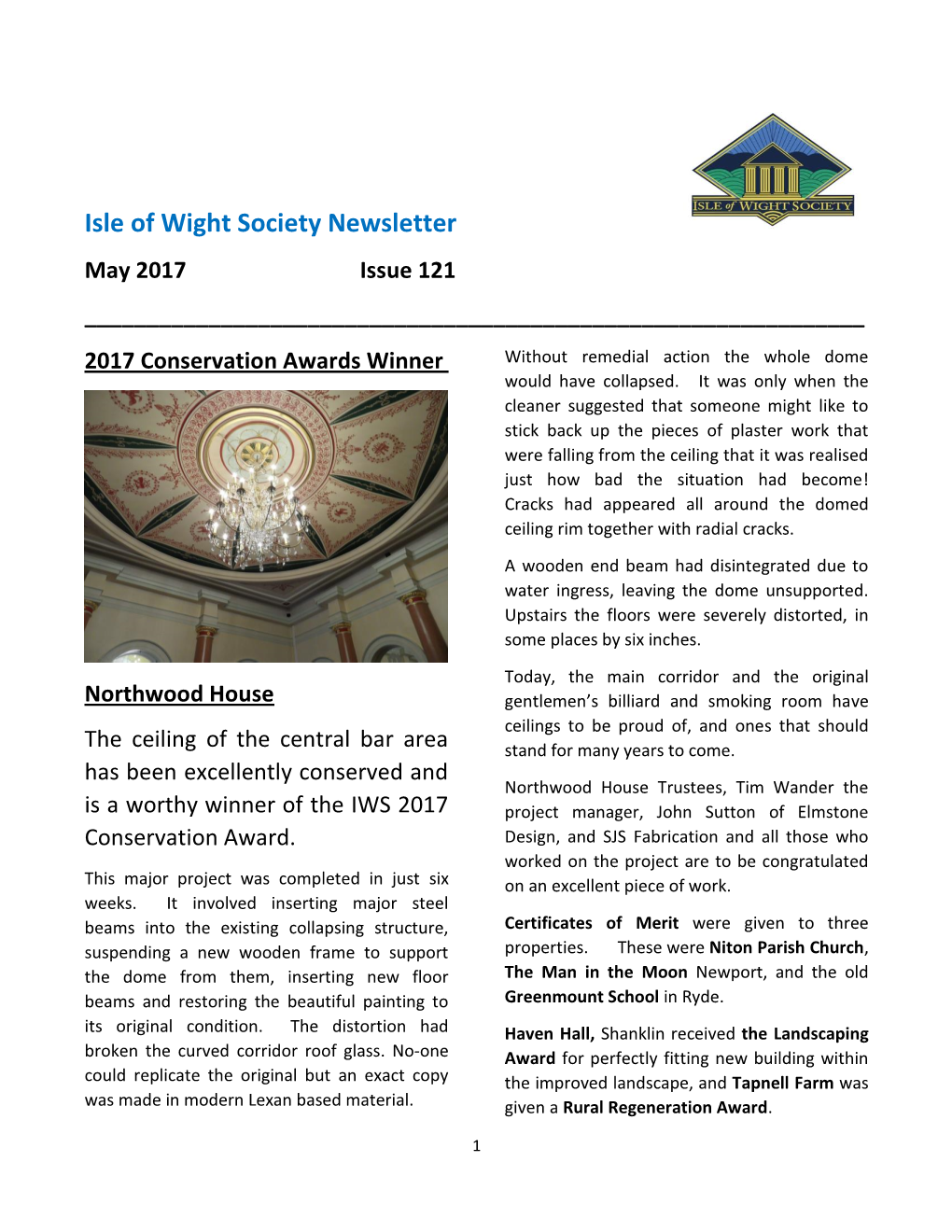 Isle of Wight Society Newsletter May 2017 Issue 121 ______2017 Conservation Awards Winner Without Remedial Action the Whole Dome Would Have Collapsed