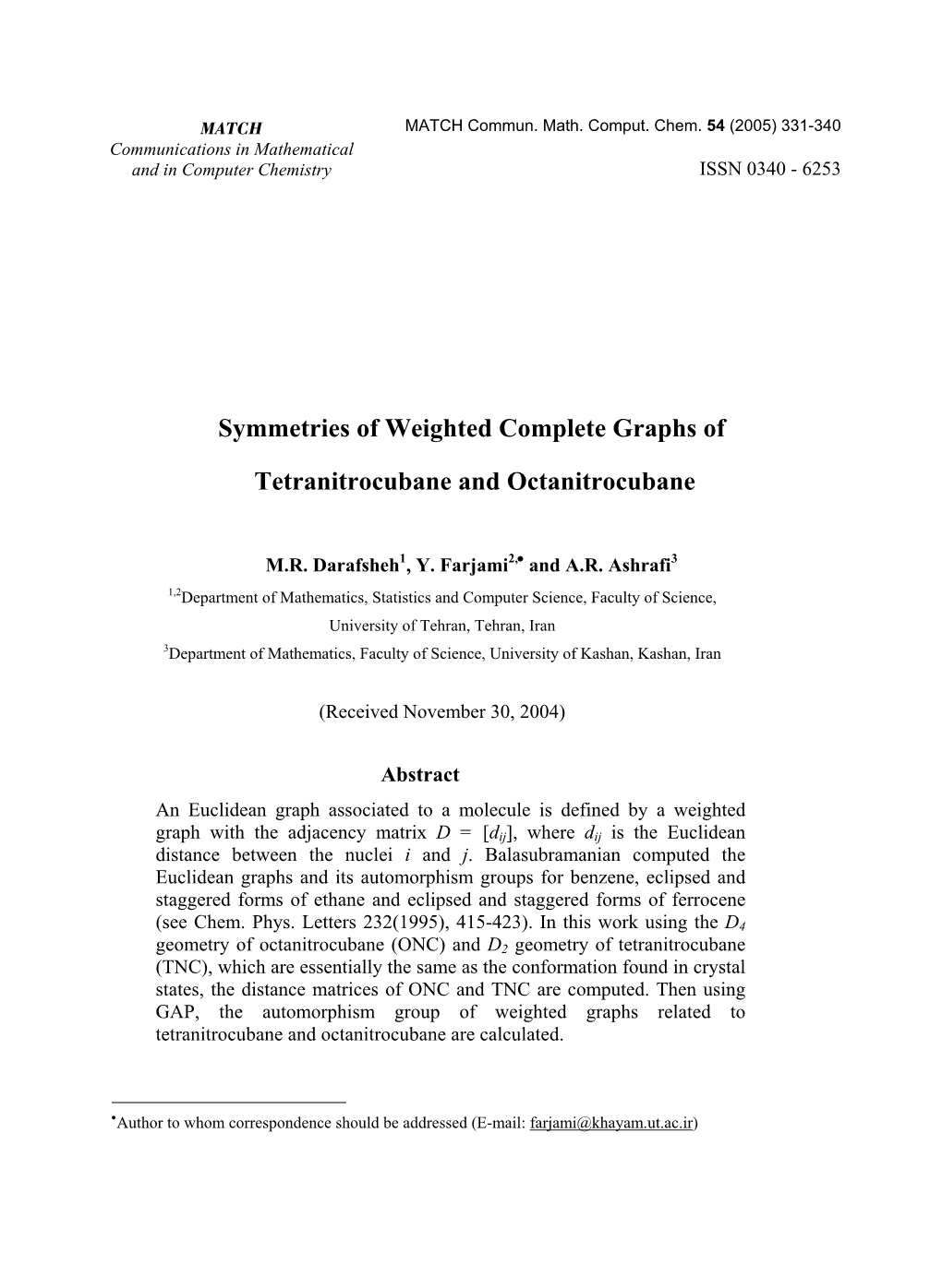 Symmetries of Weighted Complete Graphs of Tetranitrocubane And