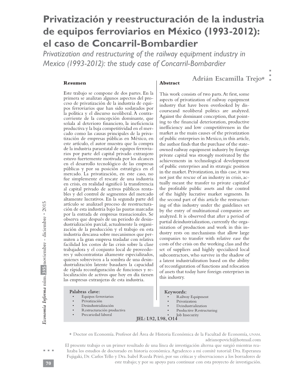 El Caso De Concarril-Bombardier Privatization and Restructuring of the Railway Equipment Industry in Mexico (1993-2012): the Study Case of Concarril-Bombardier