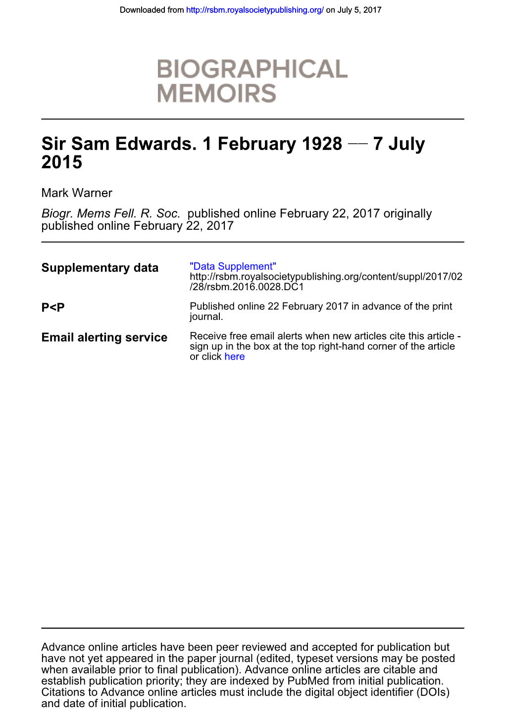 2015 7 July −− Sir Sam Edwards. 1 February 1928