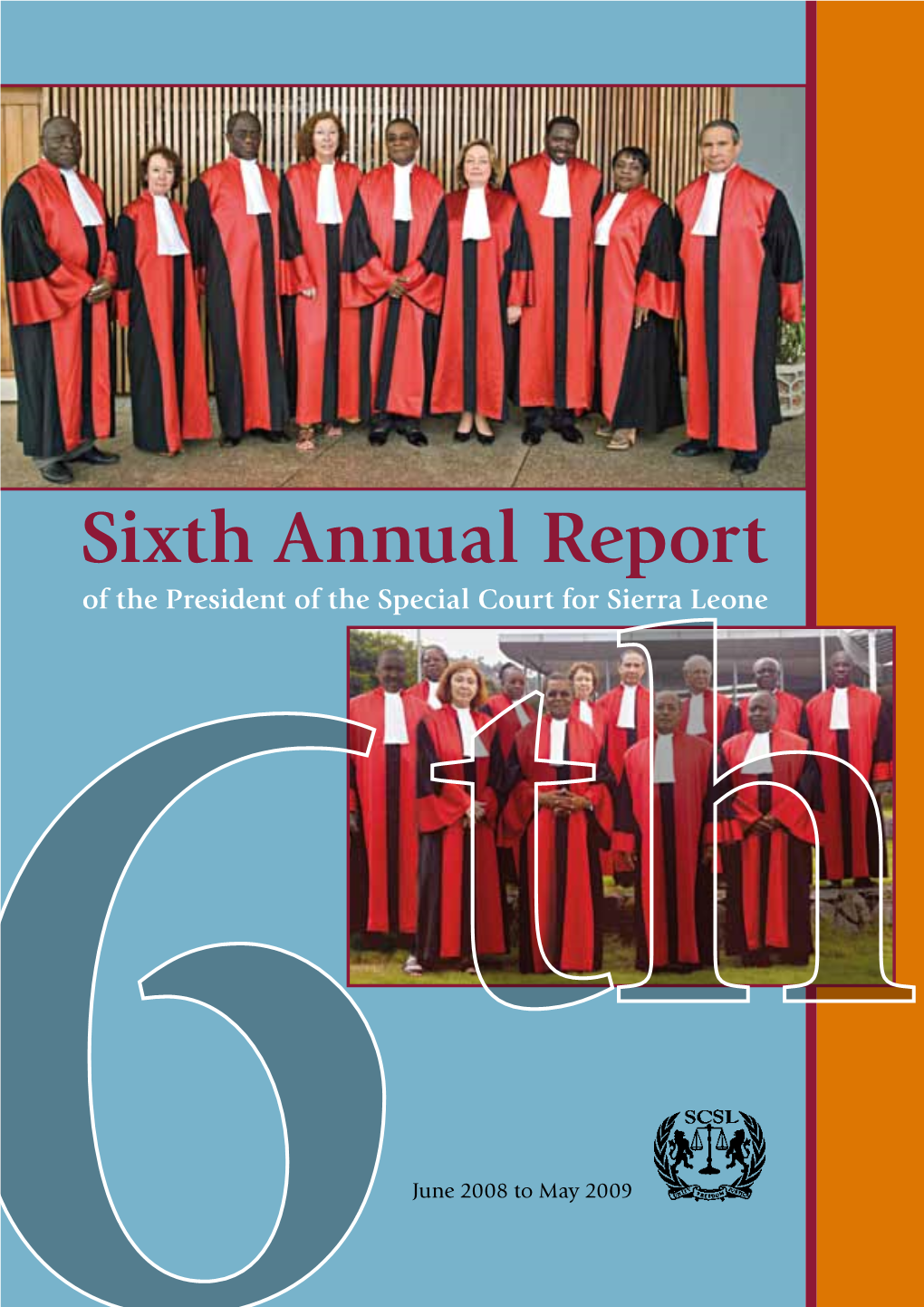 Sixth Annual Report of the President of the Special Court for Sierra Leone