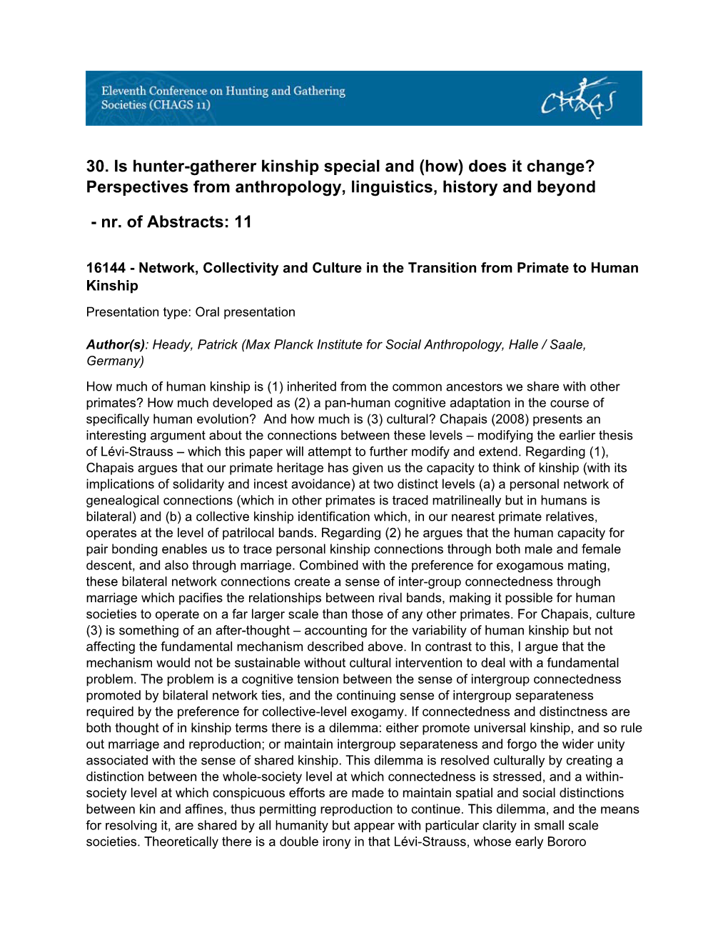 30. Is Hunter-Gatherer Kinship Special and (How) Does It Change? Perspectives from Anthropology, Linguistics, History and Beyond