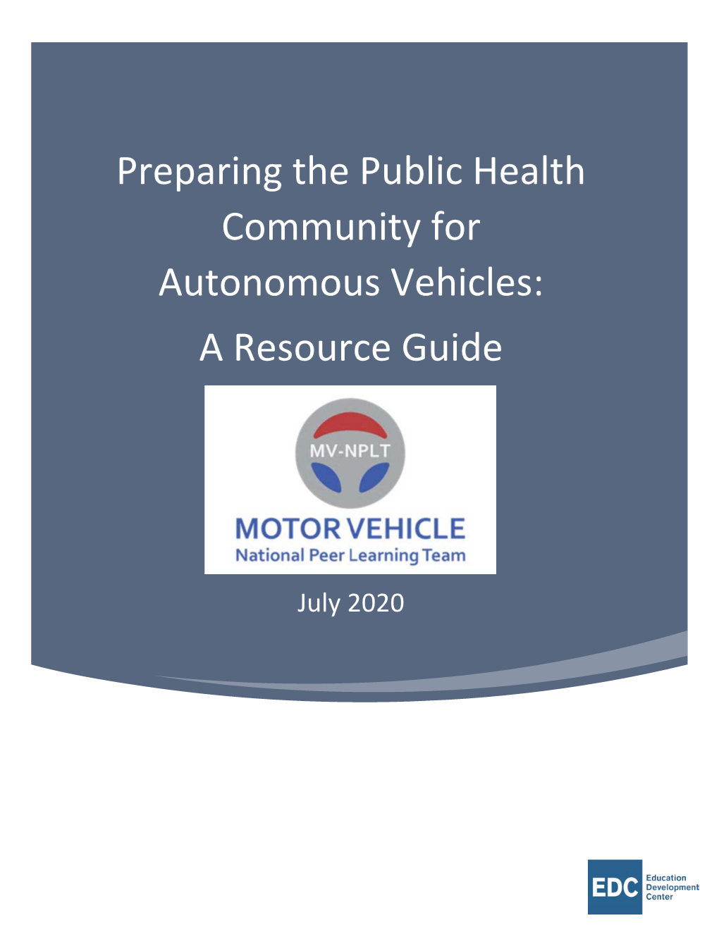 Preparing the Public Health Community for Autonomous Vehicles: a Resource Guide