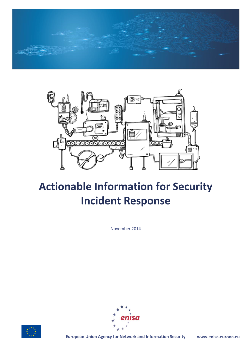 Actionable Information for Security Incident Response Study