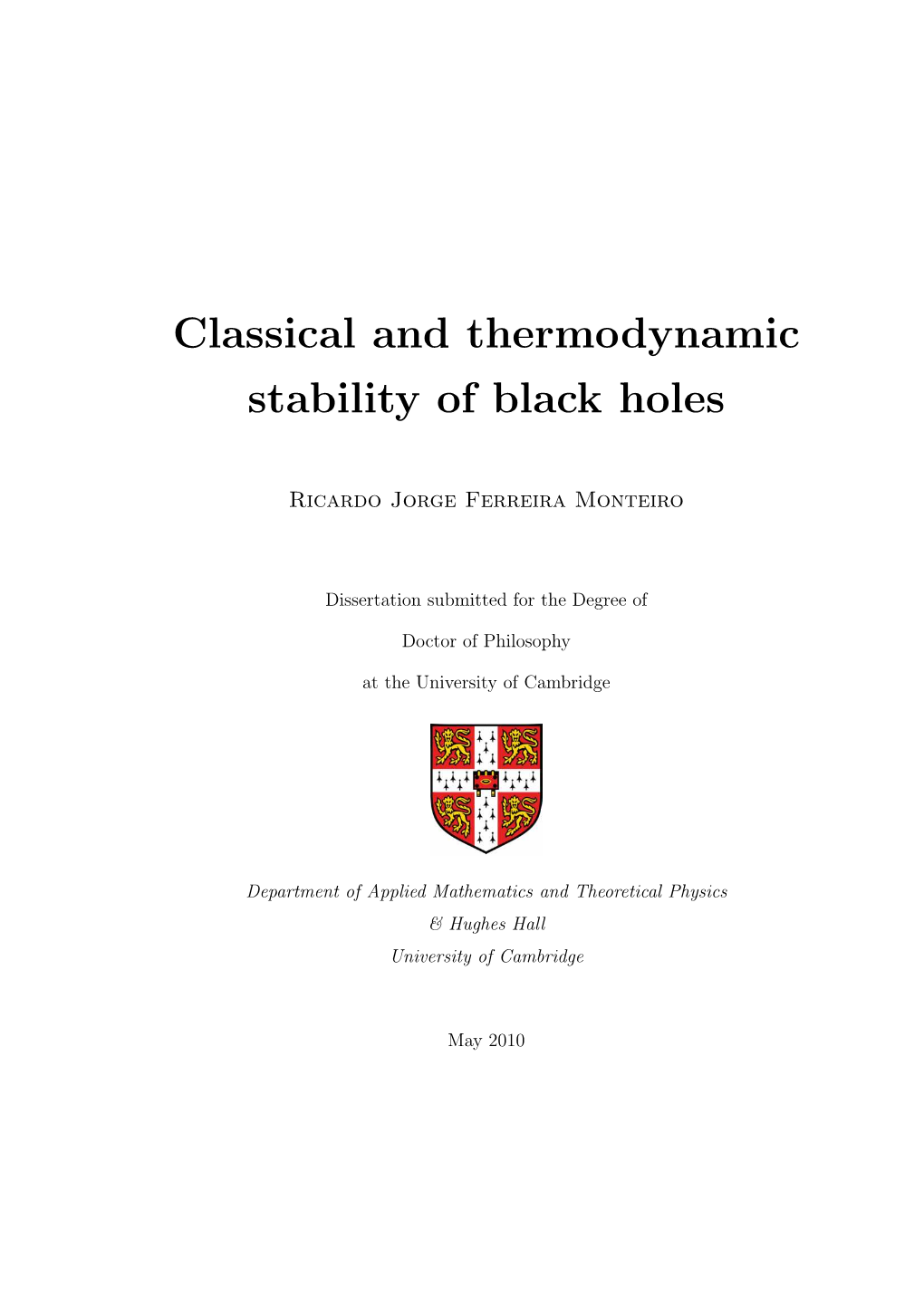 Classical and Thermodynamic Stability of Black Holes