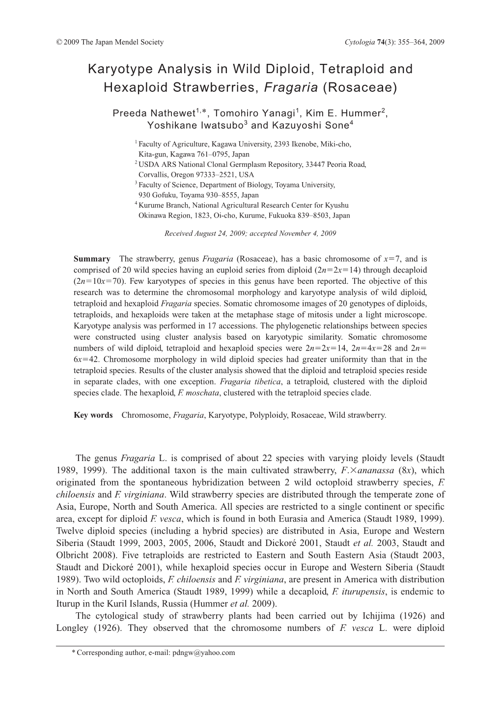 Karyotype Analysis in Wild Diploid, Tetraploid and Hexaploid Strawberries, Fragaria (Rosaceae)