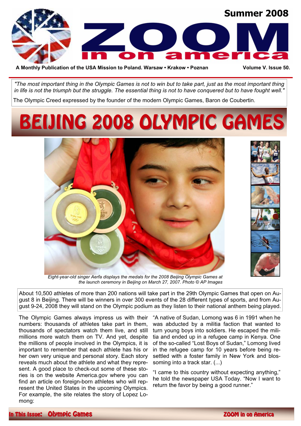 Beijing 2008 Olympic Games: 2008 Official Website of the Beijing E-Journal “The Olympic Experience”: Movement:Official Website of the Olympic Here, At