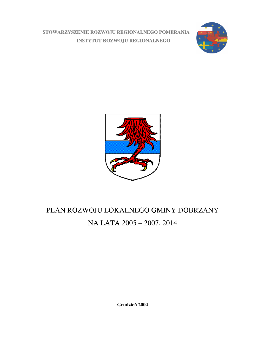 Plan Rozwoju Lokalnego Gminy Dobrzany Na Lata 2005 – 2007, 2014