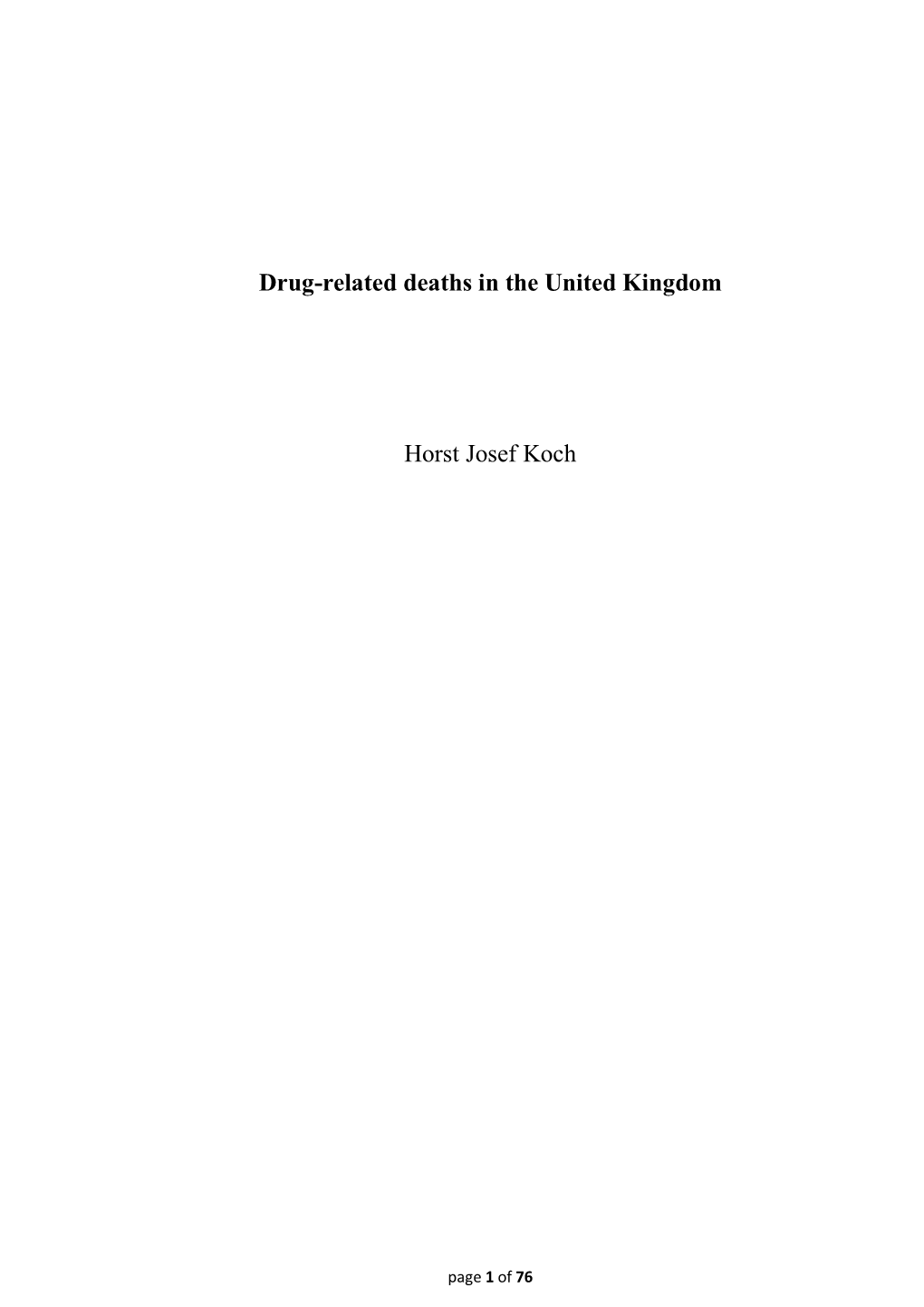 Drug-Related Deaths in the United Kingdom Horst Josef Koch