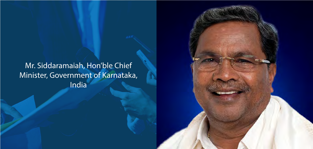 Mr. Siddaramaiah, Hon'ble Chief Minister, Government of Karnataka