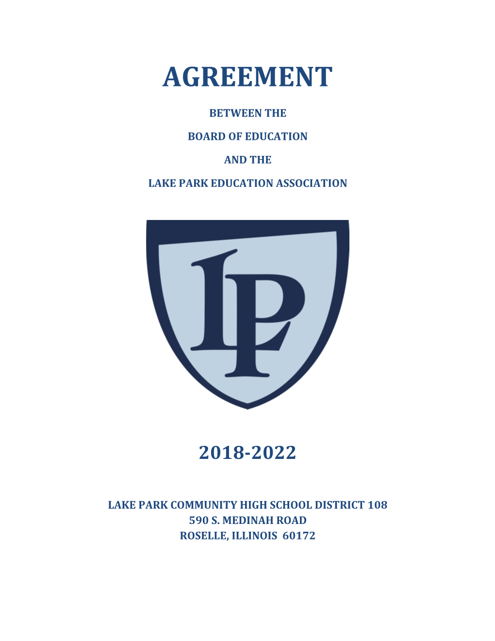 2018-2022 Negotiated Agreement ACKNOWLEDGEMENTS