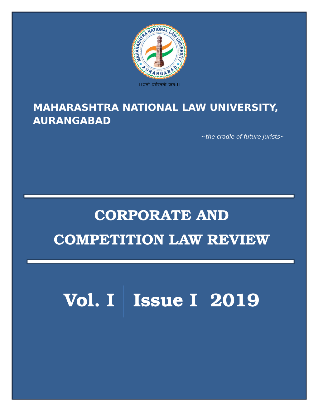 Vol. I Issue I 2019 MNLUA CORPORATE and COMPETITION LAW REVIEW
