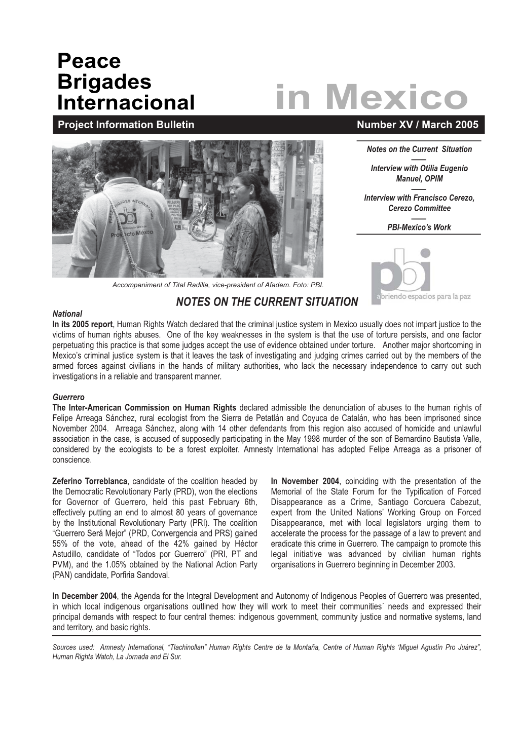 Peace Brigades Internacional in Mexico Project Information Bulletin Number XV / March 2005