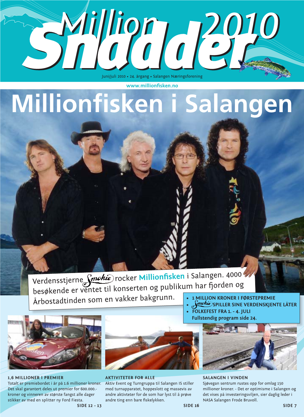 Millionfisken I Salangen