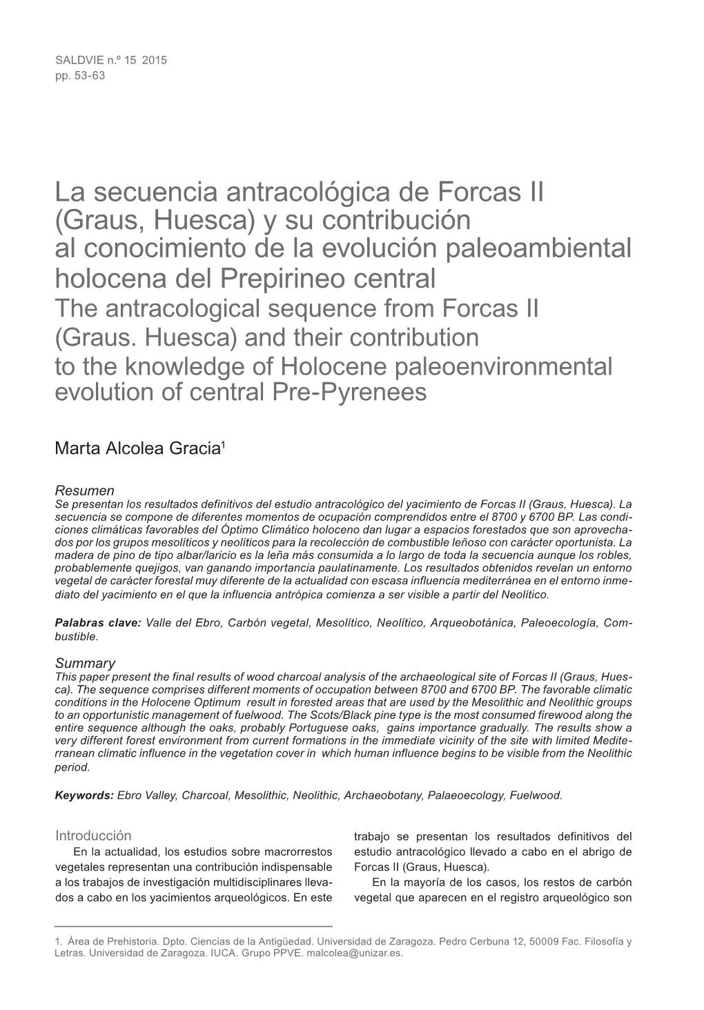 La Secuencia Antracológica De Forcas II (Graus, Huesca) Y Su Contribución Al Conocimiento De La Evolución Paleoambiental Holo