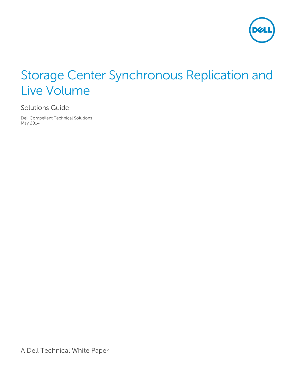 Storage Center Synchronous Replication and Live Volume