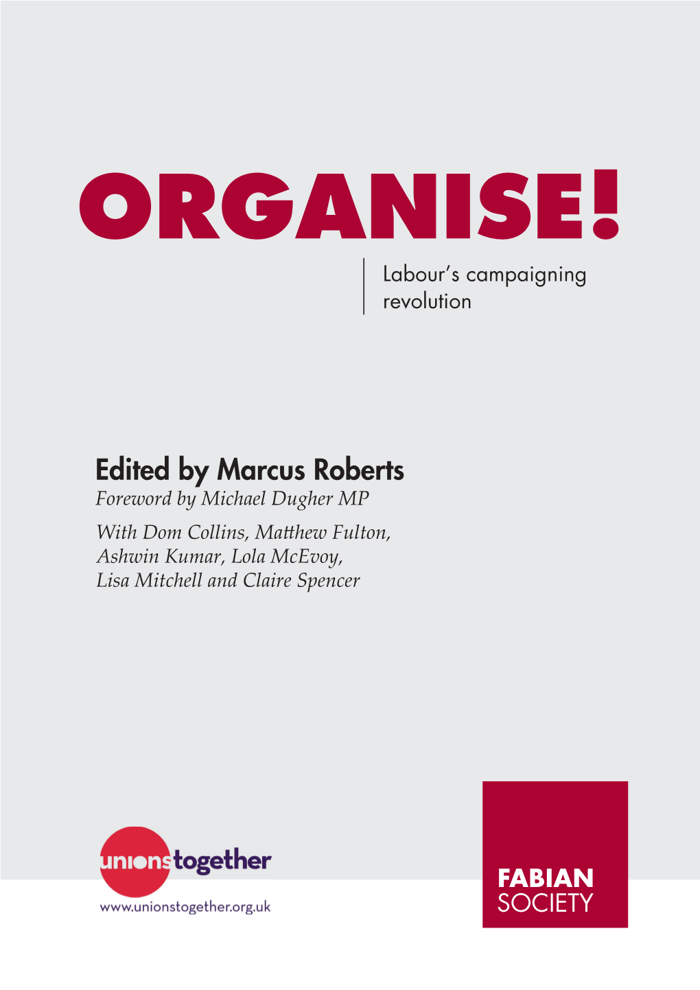 Edited by Marcus Roberts Foreword by Michael Dugher MP with Dom Collins, Matt Hew Fulton, Ashwin Kumar, Lola Mcevoy, Lisa Mitchell and Claire Spencer P Post