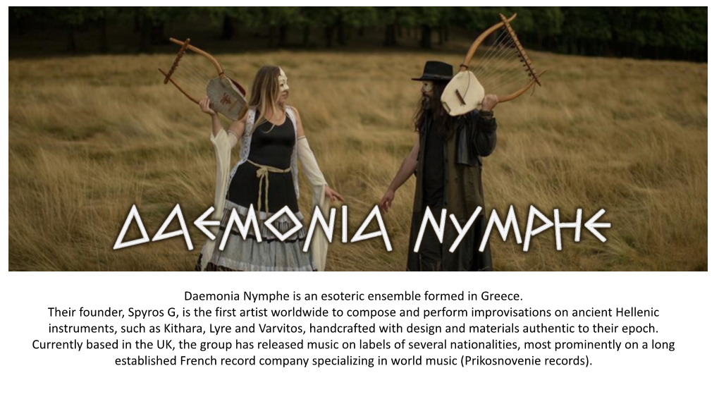 Daemonia Nymphe Is an Esoteric Ensemble Formed in Greece. Their