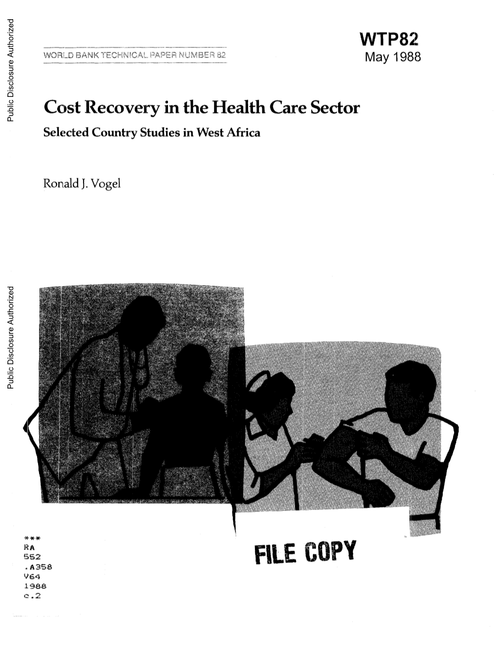 Cost Recovery in the Health Care Sector Public Disclosure Authorized Selected Country Studies in West Africa
