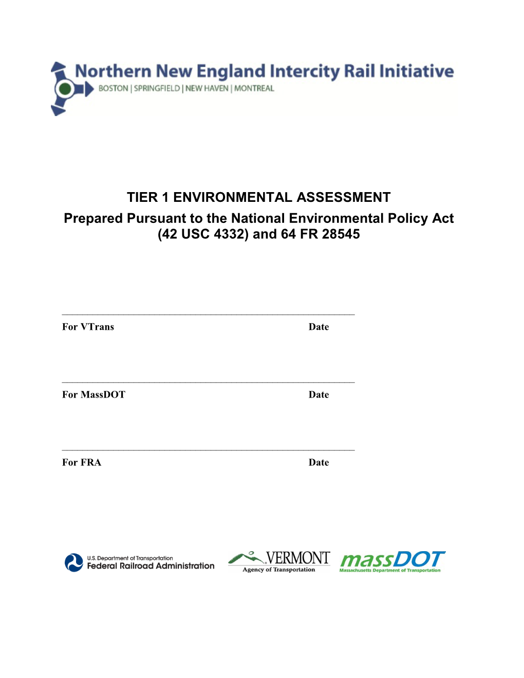 ENVIRONMENTAL ASSESSMENT Prepared Pursuant to the National Environmental Policy Act (42 USC 4332) and 64 FR 28545