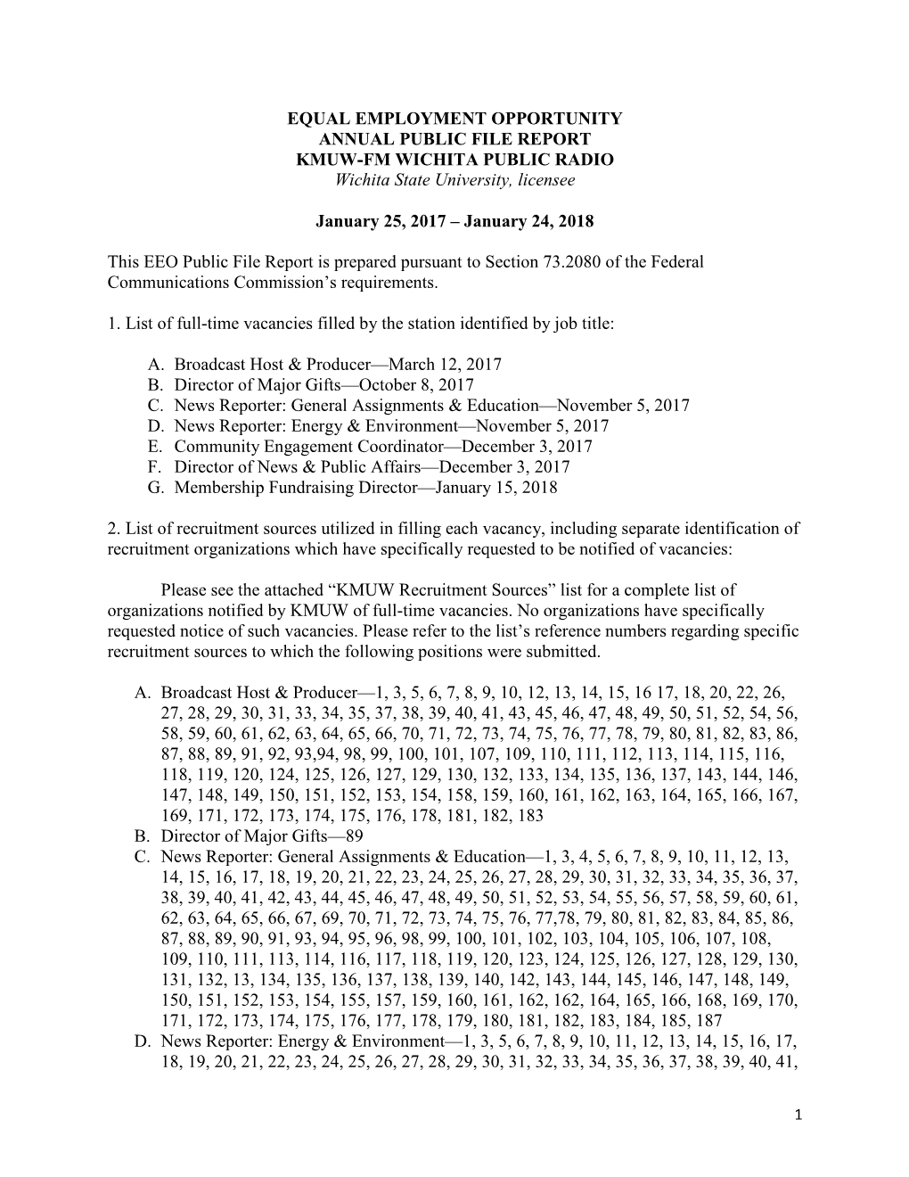 EQUAL EMPLOYMENT OPPORTUNITY ANNUAL PUBLIC FILE REPORT KMUW-FM WICHITA PUBLIC RADIO Wichita State University, Licensee