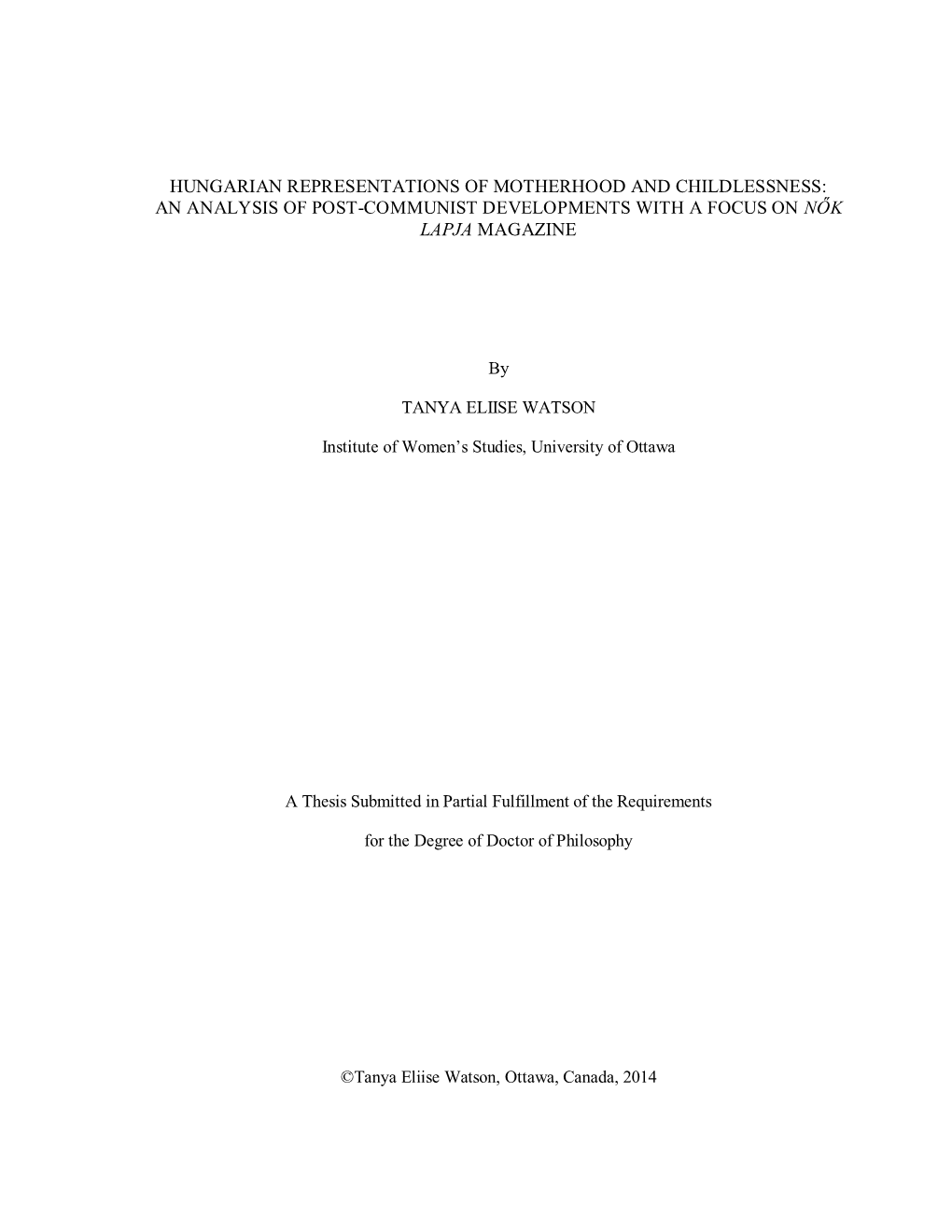 Hungarian Representations of Motherhood and Childlessness: an Analysis of Post-Communist Developments with a Focus on Nők Lapja Magazine