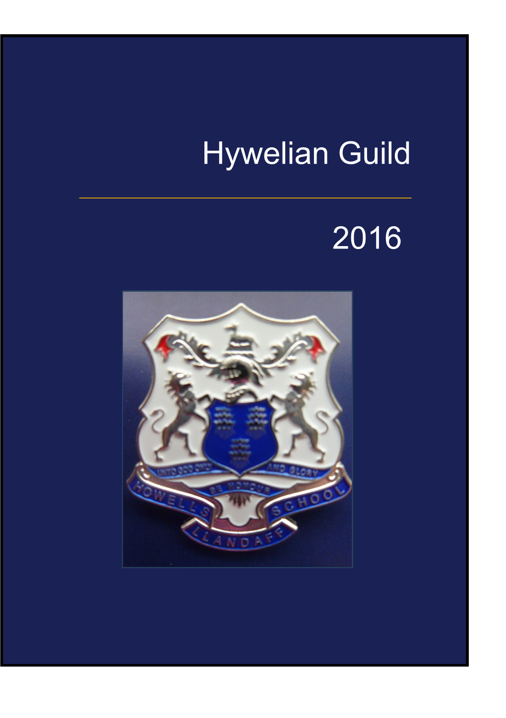 Hywelian Guild 2016