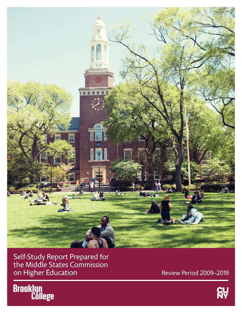 Self-Study Report Prepared for the Middle States Commission on Higher Education Review Period 2009–2019 Ii