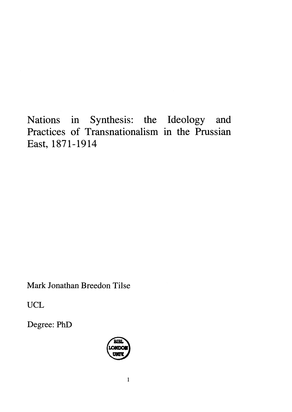 The Ideology and Practices of Transnationalism in the Prussian East, 1871-1914