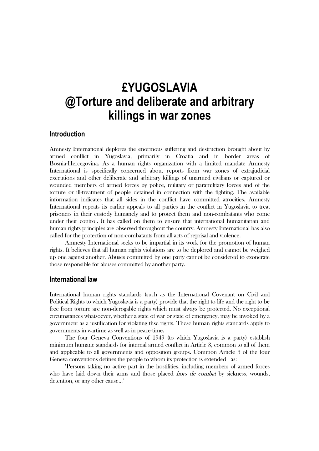 YUGOSLAVIA @Torture and Deliberate and Arbitrary Killings in War Zones