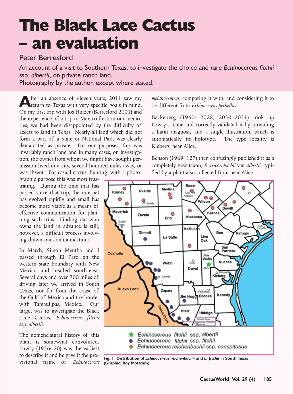 The Black Lace Cactus – an Evaluation Peter Berresford an Account of a Visit to Southern Texas, to Investigate the Choice and Rare Echinocereus Fitchii Ssp