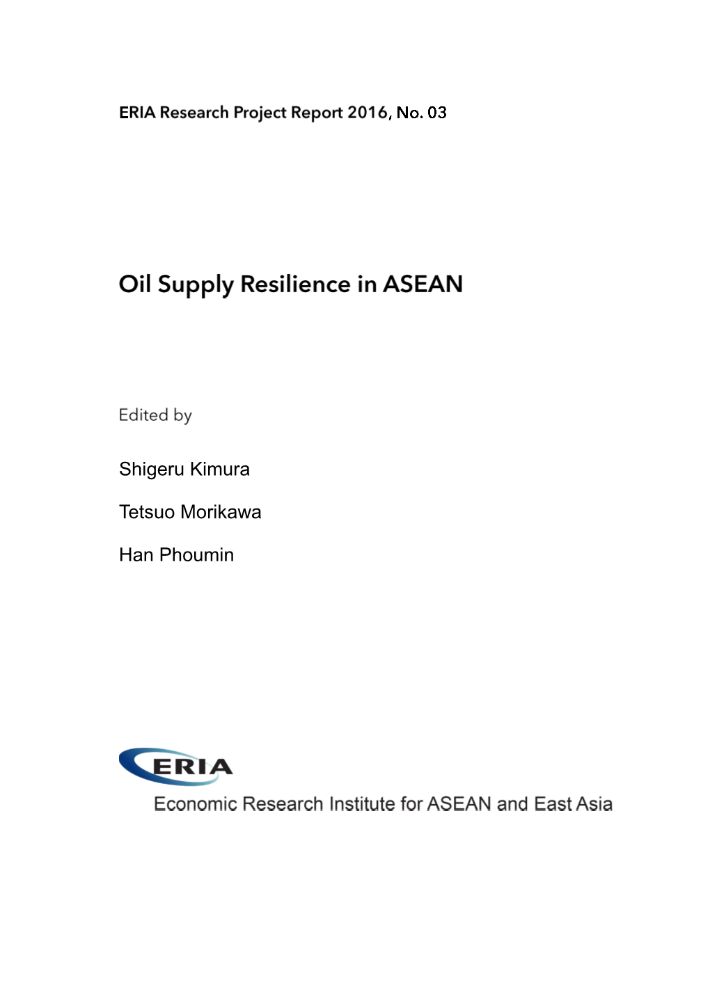 Oil Supply Resilience in ASEAN’ Under a Research Project of the Economic Research Institute for ASEAN and East Asia (ERIA)