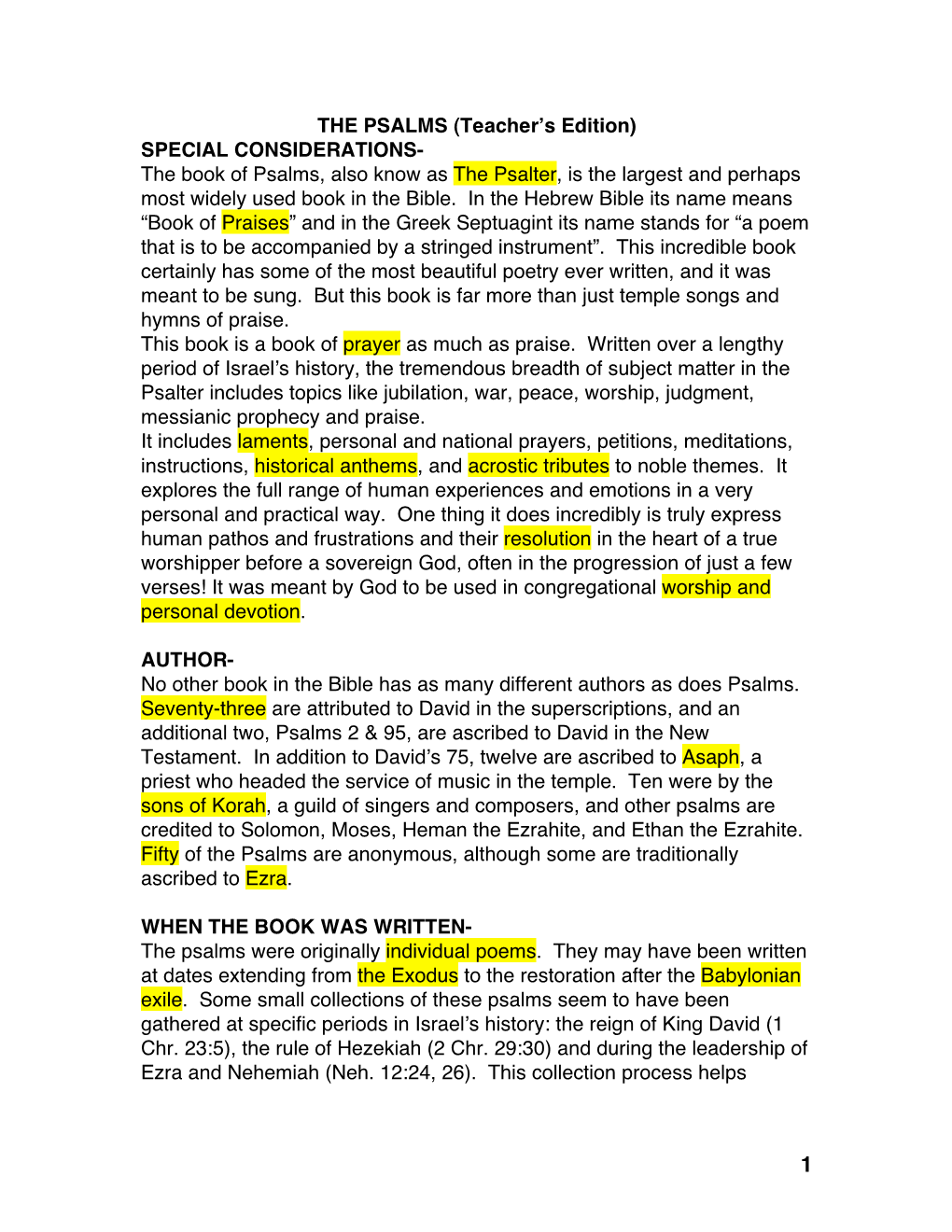 THE PSALMS (Teacherʼs Edition) SPECIAL CONSIDERATIONS- the Book of Psalms, Also Know As the Psalter, Is the Largest and Perhaps Most Widely Used Book in the Bible