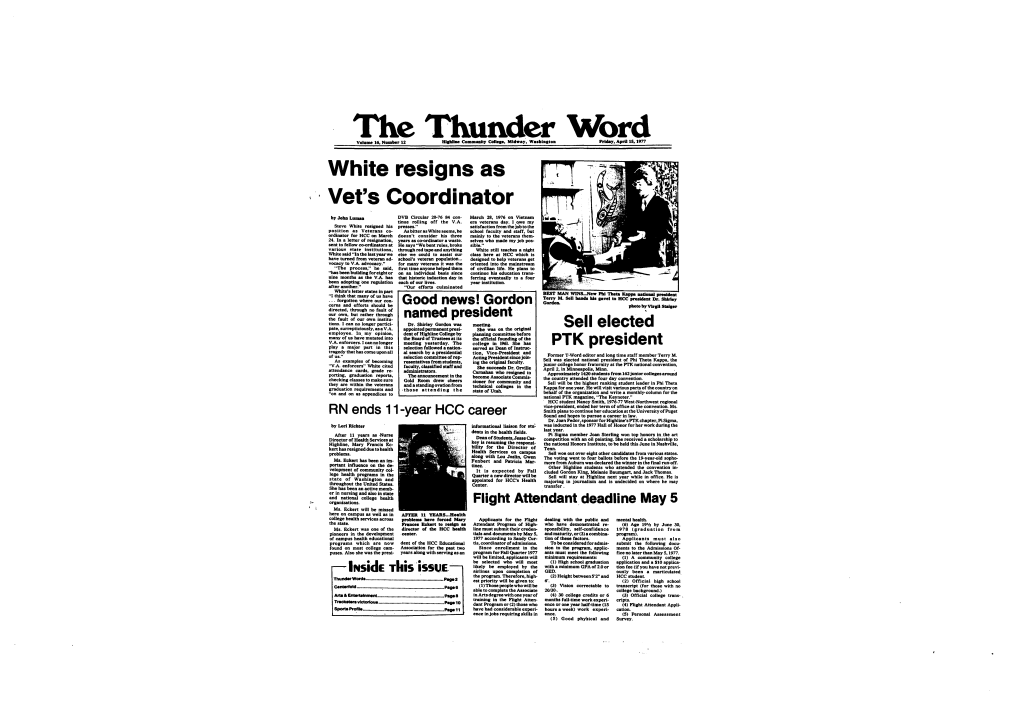 The Thunder Word Volume 16, Number 12 Hi#Hline Community College, Midray; Washington Why,April 15,1977 White Resigns As