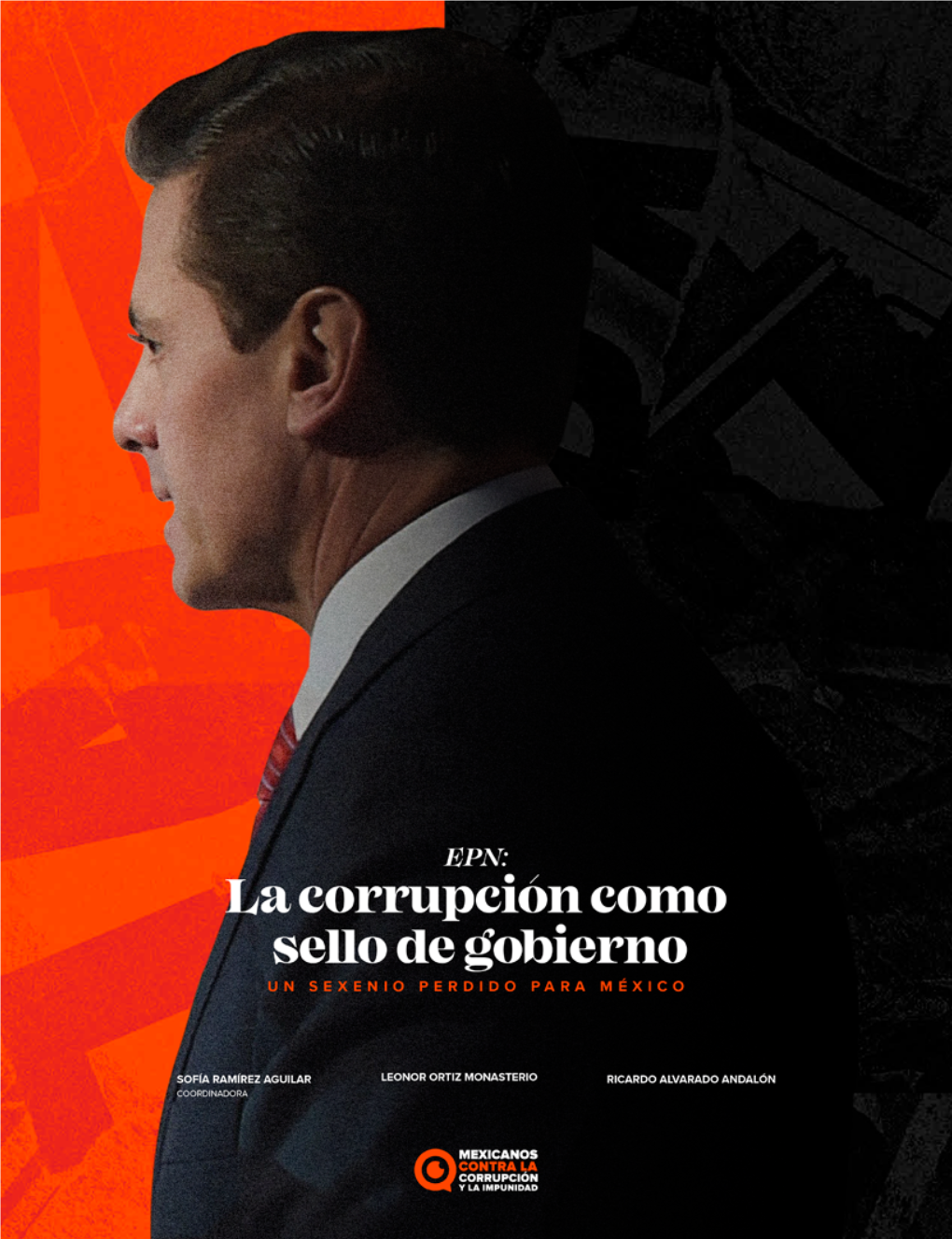 EPN: La Corrupción Como Sello De Gobierno