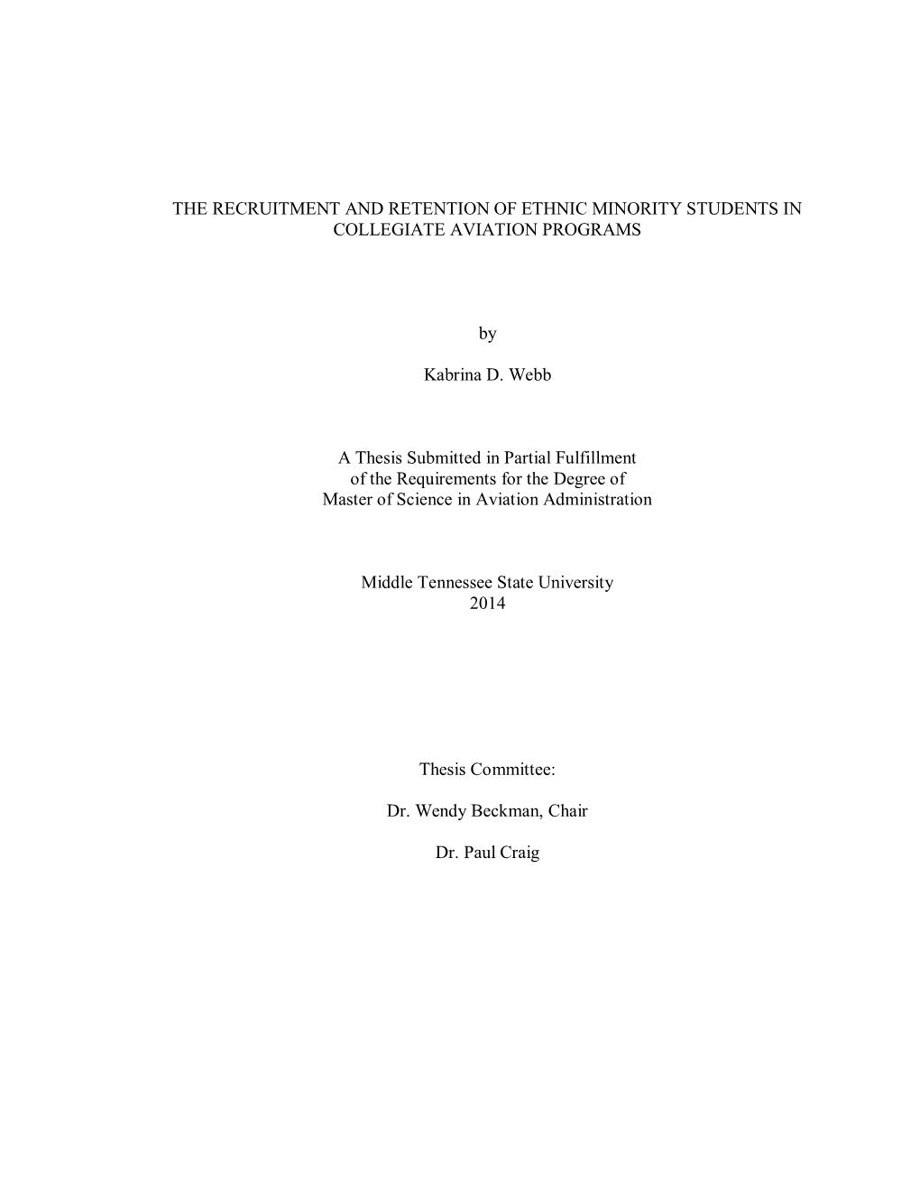 The Recruitment and Retention of Ethnic Minority Students in Collegiate Aviation Programs